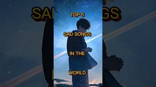 Top 10 sad songs in the world top5 sad songs broken ytshorts sadsong fakelove [upl. by Enirok313]