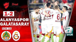 Alanyaspor 12 Galatasaray MAÇ ÖZETİ Ziraat Türkiye Kupası Son 16 Turu 17012023 [upl. by Seidler]