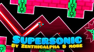 Insane Demon quotSupersonicquot 100 by ZenthicAlpha amp more All Coins – Geometry Dash [upl. by Dnalrag]