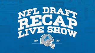 Detroit Lions LIVE 2023 NFL Draft Recap Show [upl. by Vezza406]