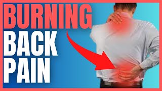 Burning Sensation In Your Back Learn The Causes Symptoms amp Treatments [upl. by Goldsmith]