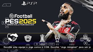 NOVO PES 2025 PPSSPP LINK DIRETO PATCH SULAMERICANO  BRASILEIRÃO ATUALIZADO LINK MEDIAFIRE [upl. by Amaleta147]