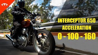 Interceptor 650 acceleration 0 to 100 to 160  IAMABIKER [upl. by Adnilemreh974]