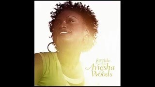 Love Like This  Ayiesha Woods [upl. by Nana]