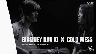 Birsiney Hau Ki X Cold Mess  Cover by Sandesh amp Dinu  MNMG [upl. by Shoshana932]