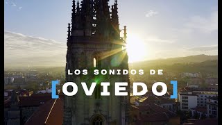 QUÉ VER EN OVIEDO Un viaje sonoro por lo mejor de la capital de Asturias [upl. by Connolly]