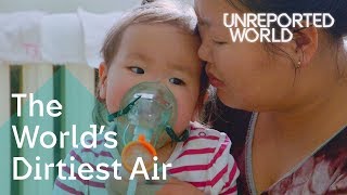 Dying to breathe Mongolias polluted air  Unreported World [upl. by Dao196]