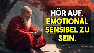 Emotional empfindlich SCHAU DIR DAS AN Buddhismus [upl. by Atinyl]