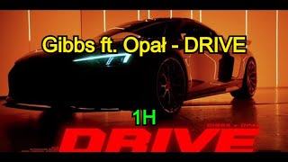 Gibbs ft Opał  DRIVE 1H [upl. by Reviere204]