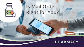 Should you consider mail order for your medications [upl. by Blanding290]