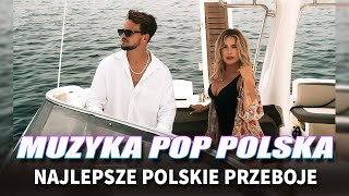 Polskie Przeboje  Polska Muzyka Pop  Najnowsze Hity 2024 [upl. by Audsley976]