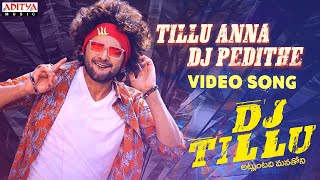 Tillu Anna DJ Pedithe Video Song  DJTillu Songs  Siddhu Neha Shetty Vimal Krishna Ram Miriyala [upl. by Illib]