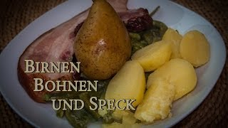 Birnen Bohnen und Speck ein norddeutscher Klassiker [upl. by Nywra]