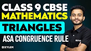 Class 9 CBSE Maths  Triangles  ASA Congruence Rule  Xylem Class 9 CBSE [upl. by Sumahs]