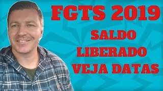 FGTS 2019 TABELA  FGTS LIBERADO  FGTS CALENDARIO 2019  FGTS LIBERADO HOJE [upl. by Ettecul424]