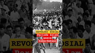 Revolusi Sosial 19451946 Babak Kelam di Awal Kemerdekaan Indonesia [upl. by Waring]