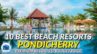 Best Places To Stay In Pondicherry  10 BEST RESORTS IN PONDICHERRY [upl. by Javed]