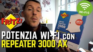 POTENZIA WiFI con repeater AVM Fritz 3000 AX extender con il WiFi 6 [upl. by Nim]