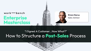 WorkBench Enterprise Masterclass How to Structure a PostSales Process [upl. by Gilbert]