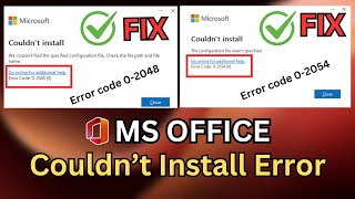 How To Fix Microsoft Office Couldnt Install Error  Error code 02048 0 amp Error code 02054 0 [upl. by Nollaf]