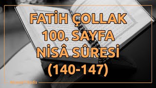 Fatih Çollak  100Sayfa  Nisâ Suresi 141147 [upl. by Aihsemot]