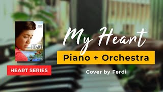 My Heart Piano  Orchestra Ost Heart Series [upl. by Eisinger767]