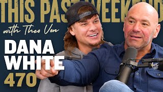 Dana White  This Past Weekend w Theo Von 470 [upl. by Irrok]