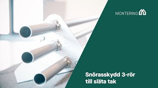 Montering Snörasskydd 3 rör till släta tak [upl. by Nereids]