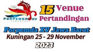 Venue Pertandingan Porpemda XV Jawa Barat Kabupaten Kuningan 2023 [upl. by Yssirhc]