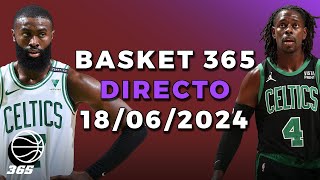 Directo 18 de Junio de 2024  BASKET 365 [upl. by Eniluqaj]