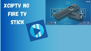 Como INSTALAR XCIPTV PLAYER No FireTV Stick e na Android Tv em 2024 Melhor Lista Vale a Pena [upl. by Yehus]