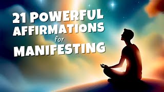 21 Most Powerful Affirmations for Manifestation  Listen Every Day [upl. by Elimaj]