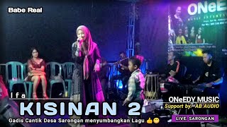 KISINAN 2  Cover by Ifa Gadis Cantik Sarongan  OneEdy Music  Live Sarongan babereal241 [upl. by Wilder]