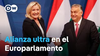 Hungría y Francia unen fuerzas en nuevo grupo de ultraderecha en el Parlamento Europeo [upl. by Narcissus]