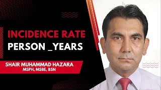 Incidence Rate Person  Years  Incidence rate vs Prevalence  Incidence Density [upl. by Lahcym]