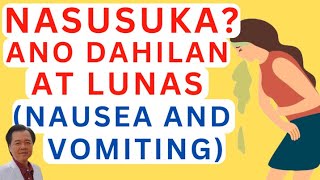 Nasusuka Ano Dahilan at Lunas Nausea and Vomiting By Doc Willie Ong Internist and Cardiologist [upl. by Eenwahs]