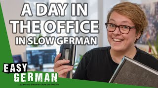 A Day in our Office in slow German  Super Easy German 235 [upl. by Ammann]