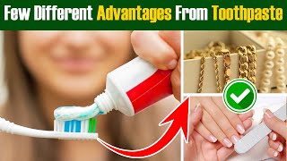 Few Different Advantages From Toothpaste  Life Hacks 2022 [upl. by Sinnaoi]