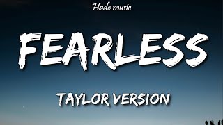 Taylor Swift  Fearless Taylors Version Lyrics [upl. by Aifos]