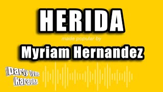 Myriam Hernandez  Herida Versión Karaoke [upl. by Sucramed]