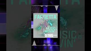 Fargetta  The Music Is Movin Robbie Rivera Remix [upl. by Nosreip]