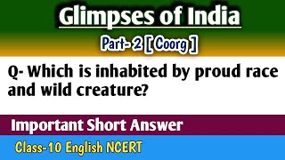 Which is inhabited by proud race and wild animals Glimses of India Class10 English Question Answer [upl. by Michaeu]