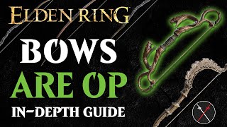 Bows are the Best Weapon in Elden Ring  Elden Ring All Bows Light Bows amp Greatbows Breakdown [upl. by Cthrine102]