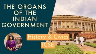 The Organs Of The Indian Government l Union Executive l Civics ICSE Class VIII l English [upl. by Icat]