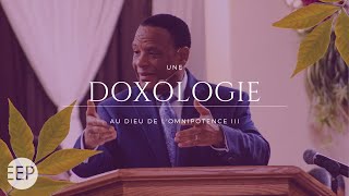 Dimanche 13 novembre 2022 I Une Doxologie au Dieu de lomnipotence 3 I Rév Eden McGuffie [upl. by Wareing]