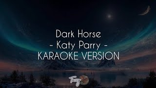 Katy Parry  Dark Horse  Karaoke Version [upl. by Horacio]