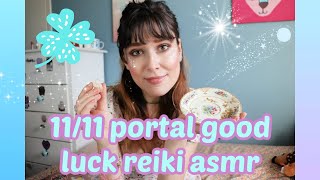 1111 Portal Good Luck Reiki ASMR ♡ [upl. by Mylor]