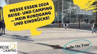 Messe Essen  Reise und Camping 2024   mein Rundgang und Eindrücke [upl. by Eitra]