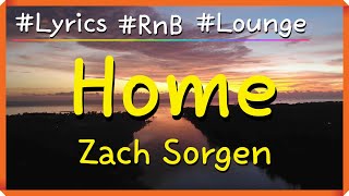 Lyrics  3times Home  Zach Sorgen  I set my mark  Right on your heart [upl. by Nomae66]