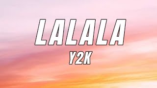 Y2K bbno  Lalala Lyrics [upl. by Alleuol310]